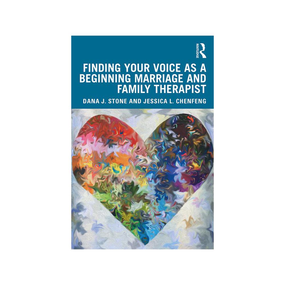 Chenfeng, Finding Your Voice as a Beginning Marriage and Family Therapist, 9781138290440, Routledge, 1st, Psychology, Books, 821054